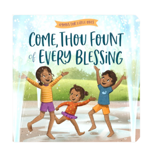 Come Thou Fount Board Book