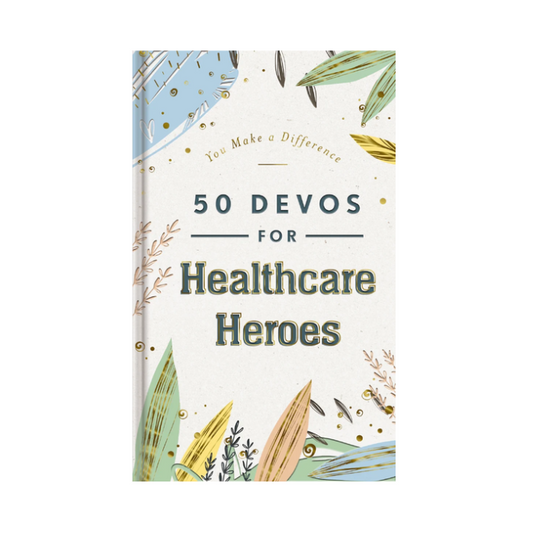 Devotions for Healthcare Heroes