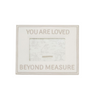 Loved Beyond Measure Frame